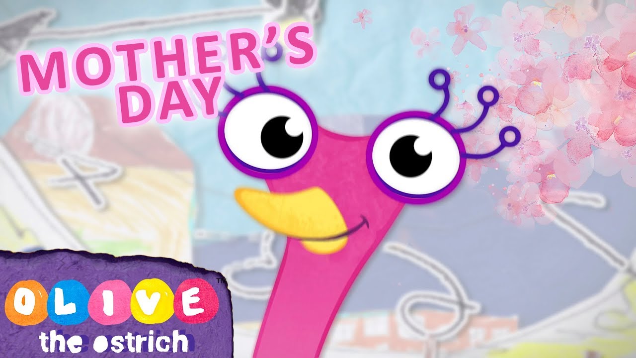 Olive the Ostrich - Celebrating Mother's Day! | Full Episodes