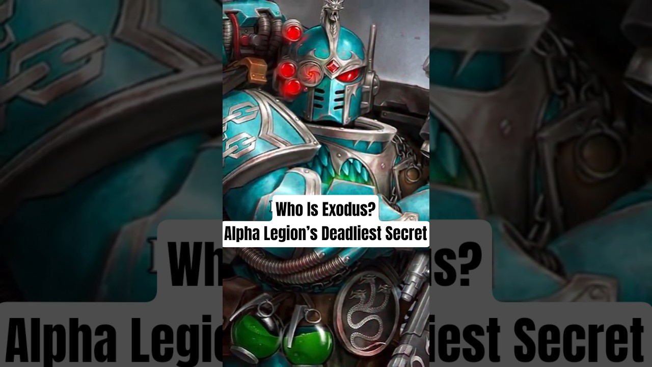 Who Is Exodus? Alpha Legion&rsquo;s Deadliest Secret #warhammer40k