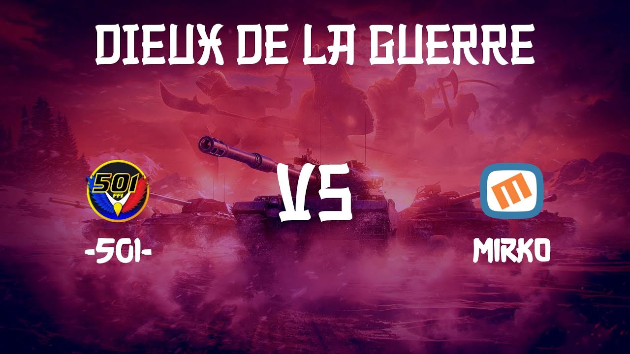 Un push efficace (Dieux de la guerre -501- vs MIRKO / Clan Wars WOT FR)