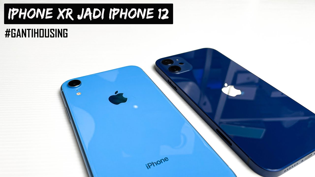 Ubah iPhone XR Jadi iPhone 12 | Ganti Housing