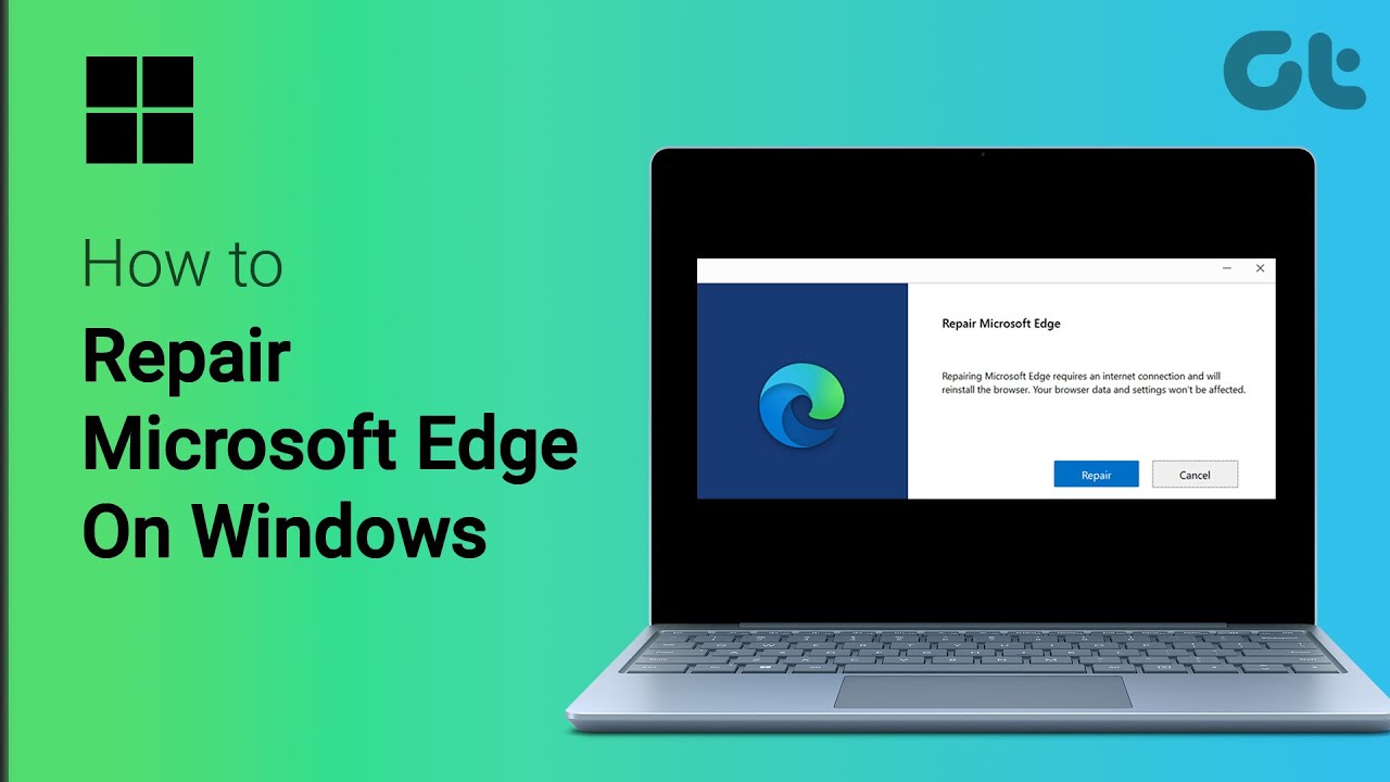 How To Repair Microsoft Edge On Windows | Fix Microsoft Edge in Minutes | Repair Edge | Guiding Tech