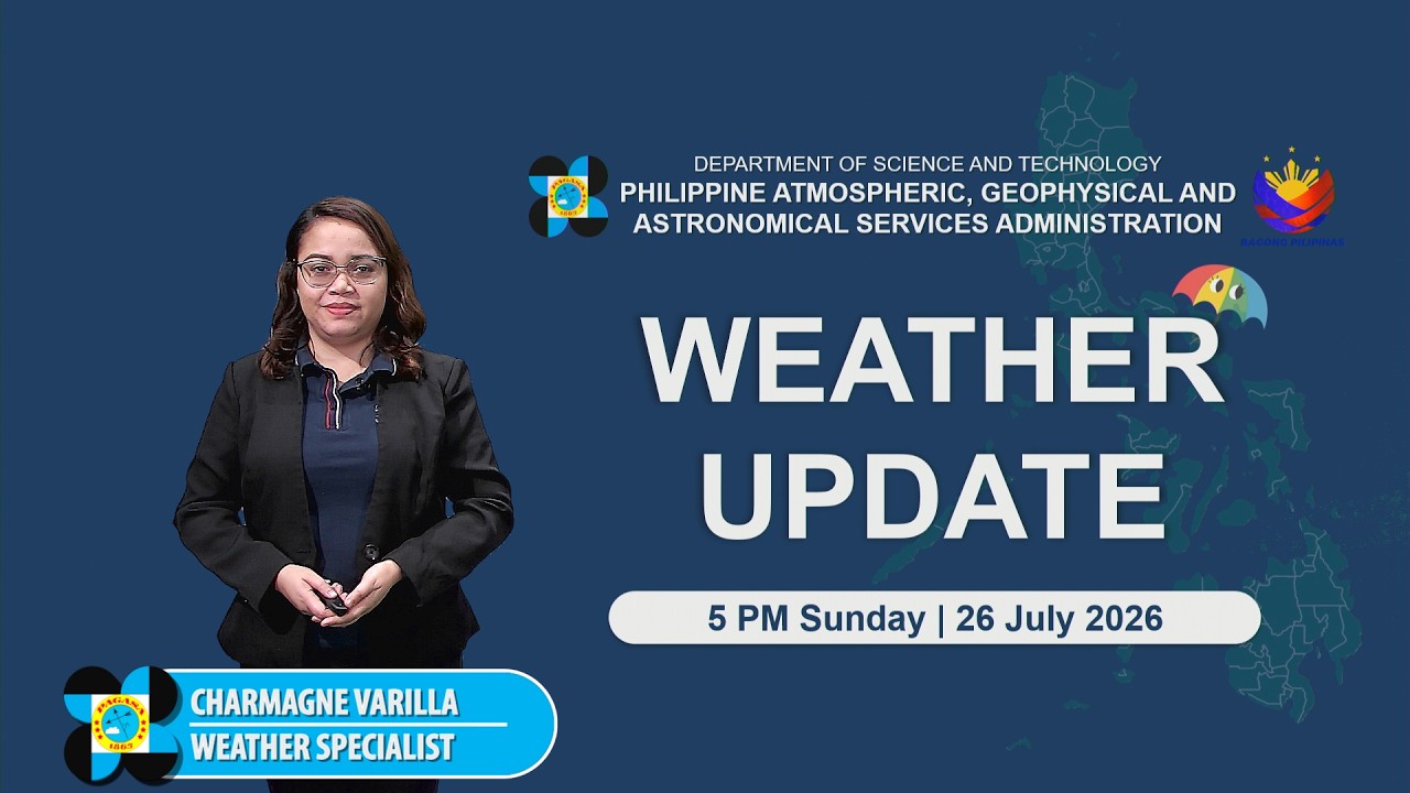 Public Weather Forecast issued at 5:00 PM | July 26, 2026 - Sunday