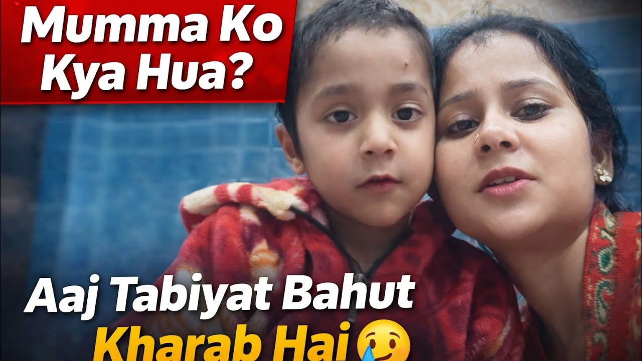 Mummy Ki Tabiyat kharab hai | Bache Ne Mummy Ka Khayal Rakha ❤️ #yaatri 