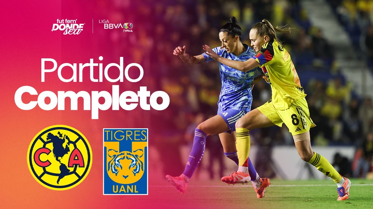 PARTIDO COMPLETO |  Am&eacute;rica 3-3 Tigres | Gran Final Ida | Apertura 2025