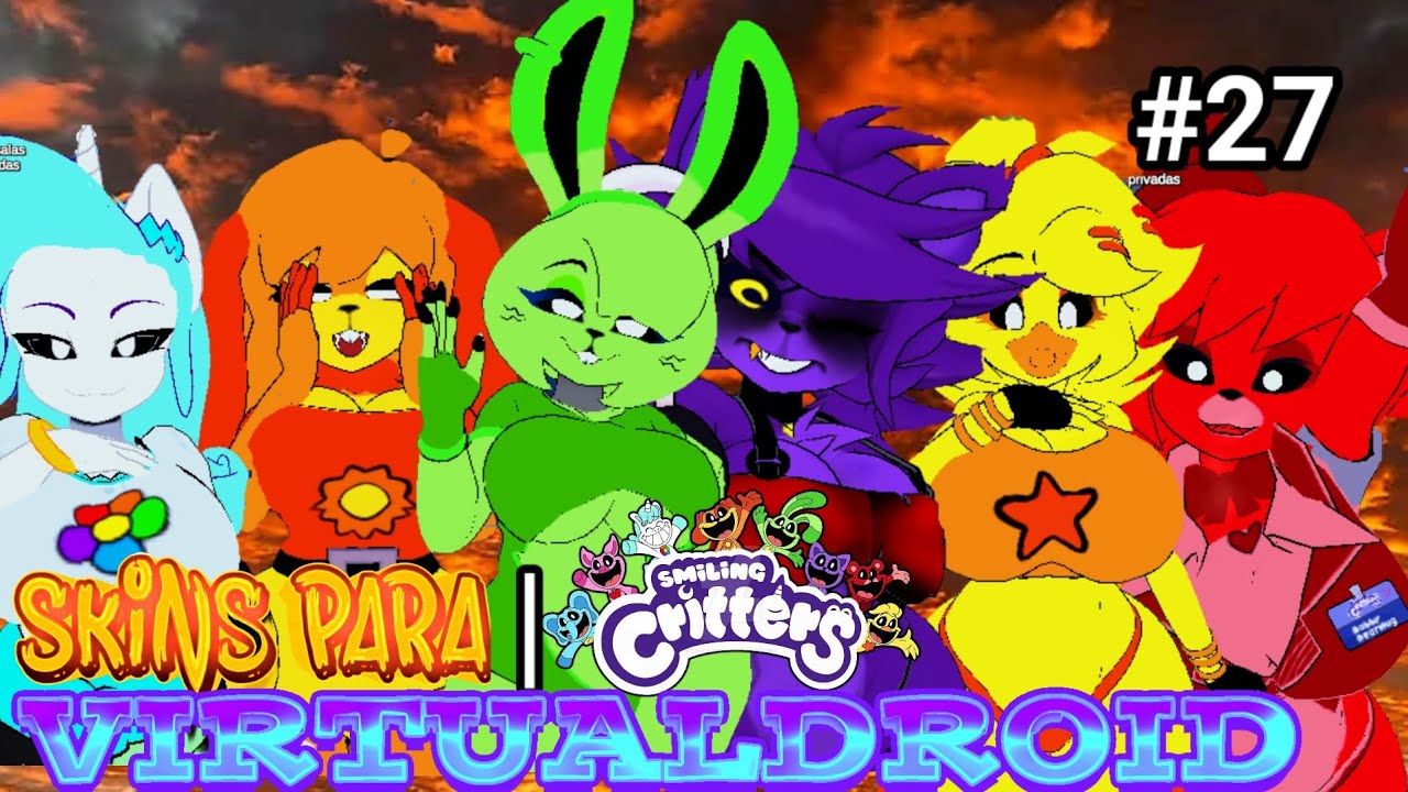 (🐻🐰) SKINS DE FNIA VERSION SMILING CRITTERS PARA VIRTUALDROID///PARTE 27