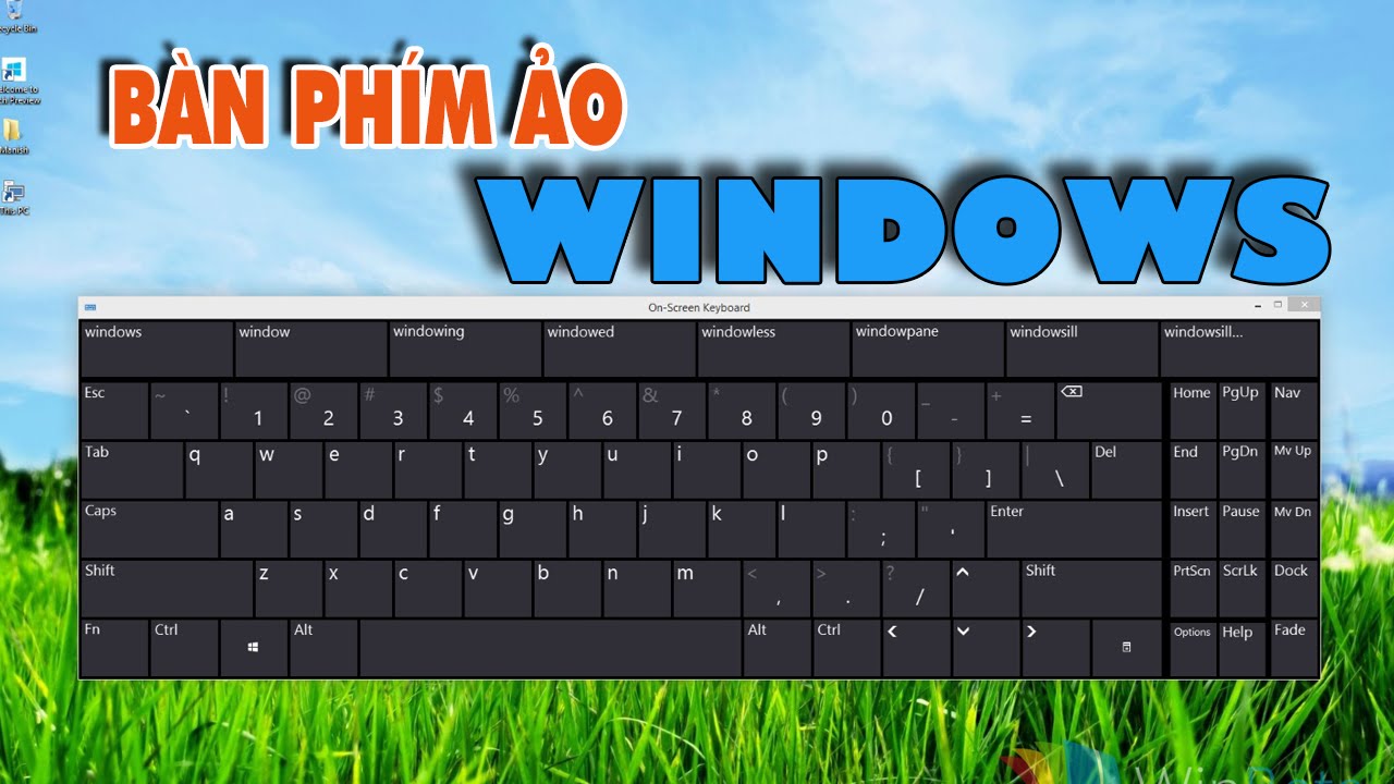 Cách mở bàn phím ảo trong Windows XP/7/8/8.1/10