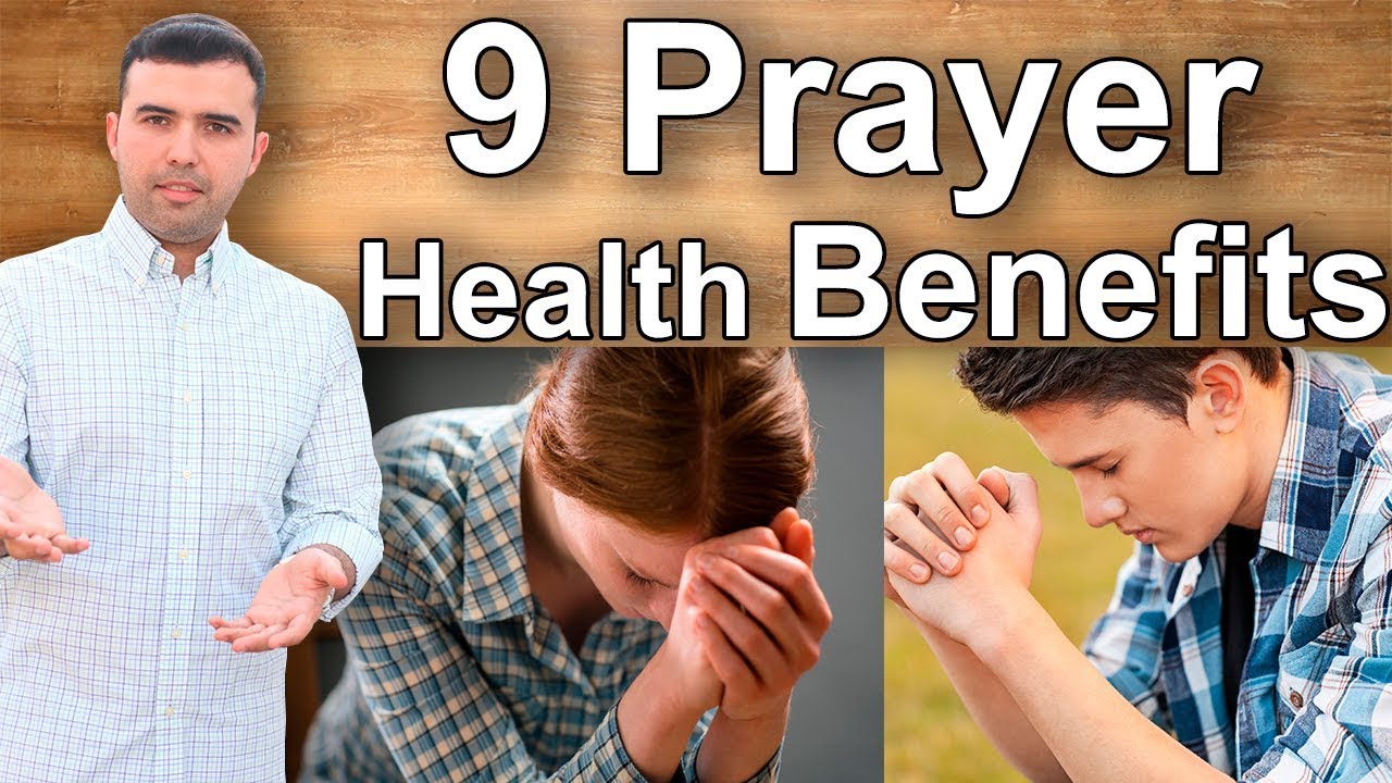 9 Health Benefits of Prayer – Praying and Thanksgiving Can Improve Your Health and Heal Naturally