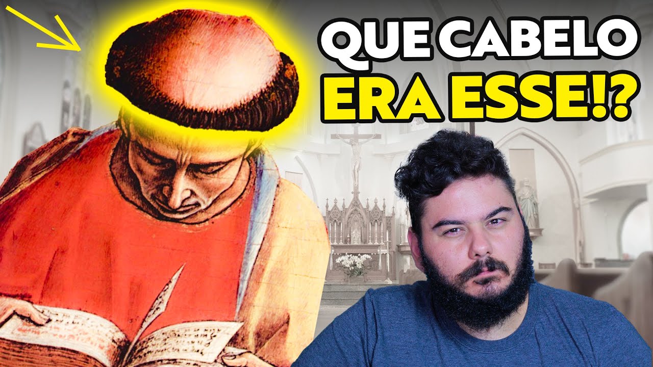 POR QUE OS MONGES CATÓLICOS RASPAM A CABEÇA? TONSURA