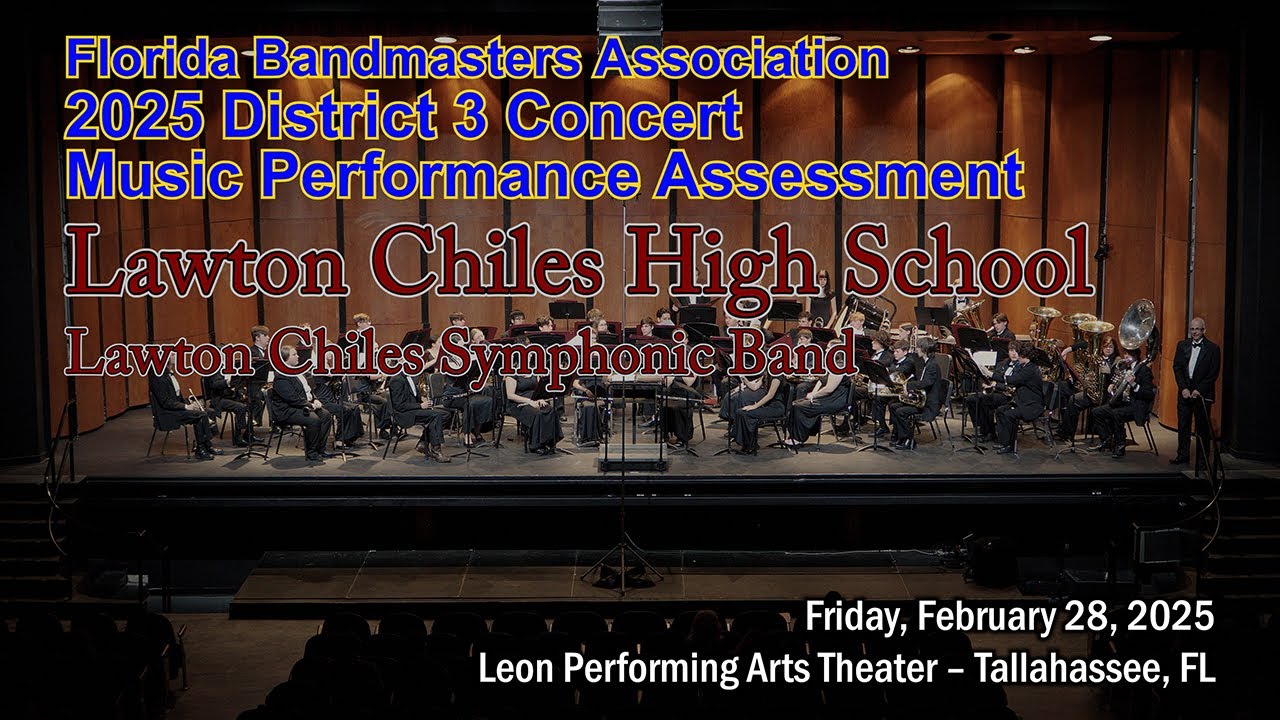 2025 FBA District 3 Concert Band MPA: Lawton Chiles High School Symphonic Band