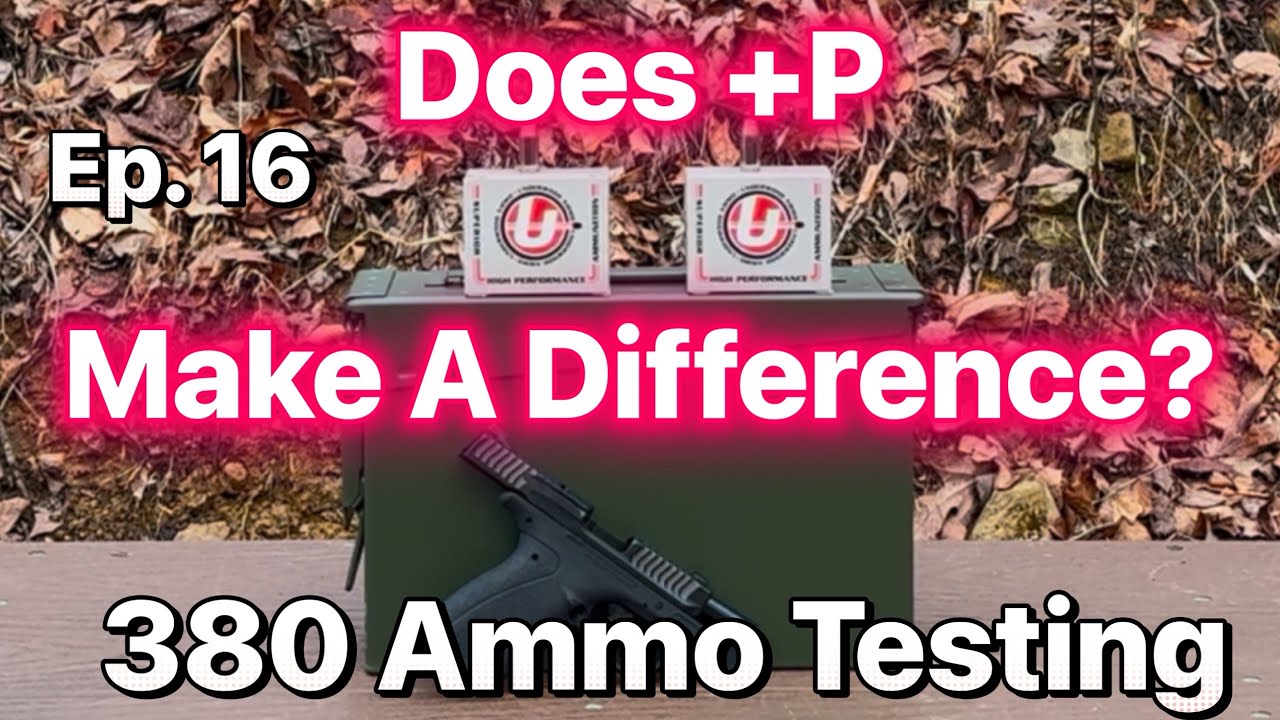 Ep. 16 S&W Bodyguard 2.0 90 gr XTP Underwood vs 90 gr +p Underwood