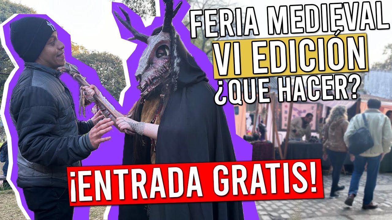 La mejor Feria Medieval en Argentina, CABA | ¿Qué puedes hacer en este lugar? | Información completa