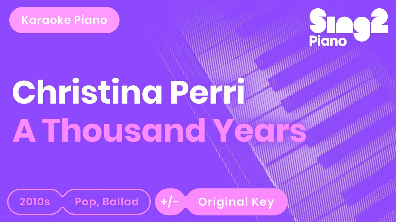 Christina Perri - A Thousand Years (Piano Karaoke)