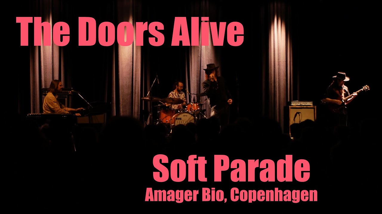 Soft Parade (Live at Amager Bio, Copenhagen)