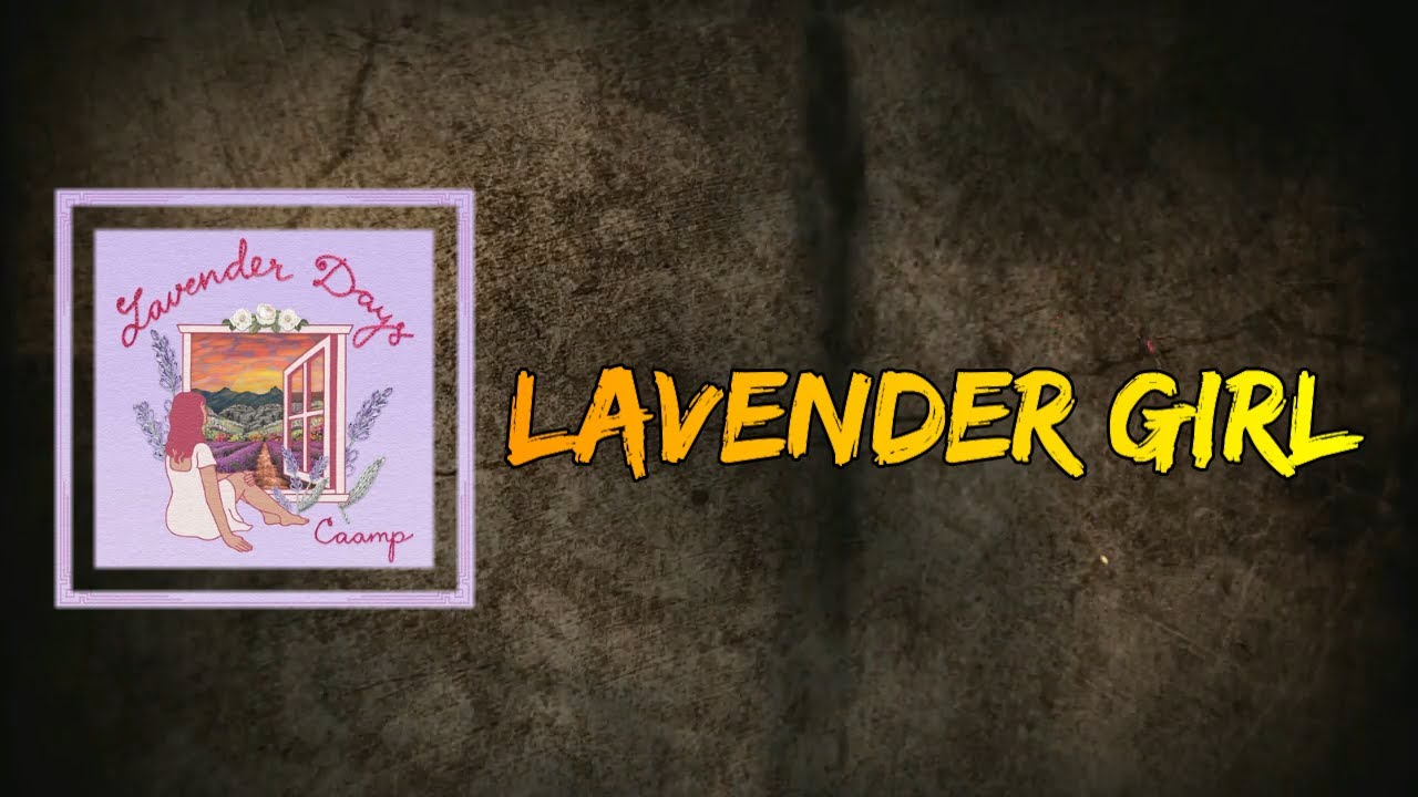 Caamp - Lavender Girl (Lyrics)