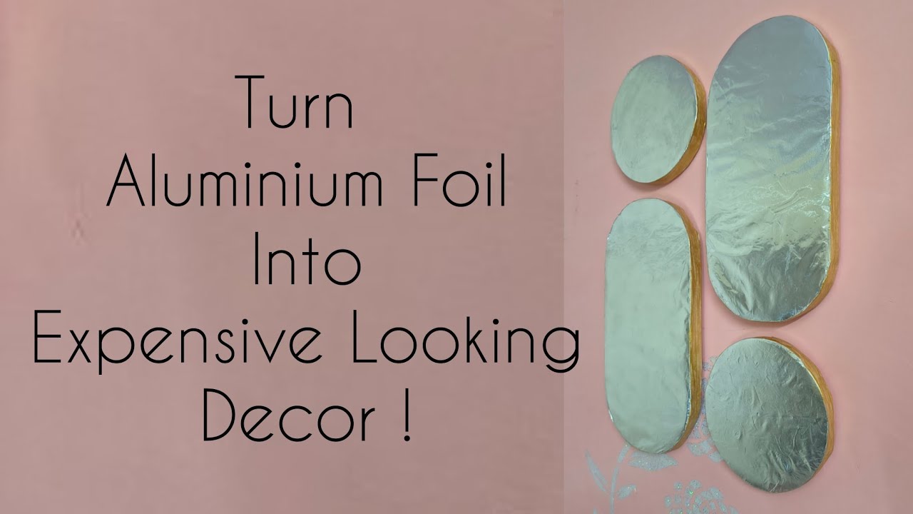  DIY Transform Your Wall With Aluminium Foil In An Easy Way ✨ 🙌 | 