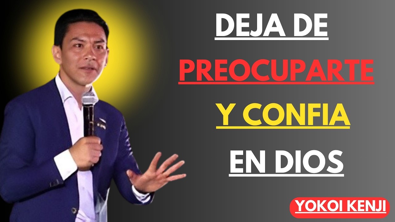 NO TE PREOCUPES MÁS por todo, CONFÍA EN DIOS | Fe, Disciplina y Paz Interior  Yokoi Kenji Motivación