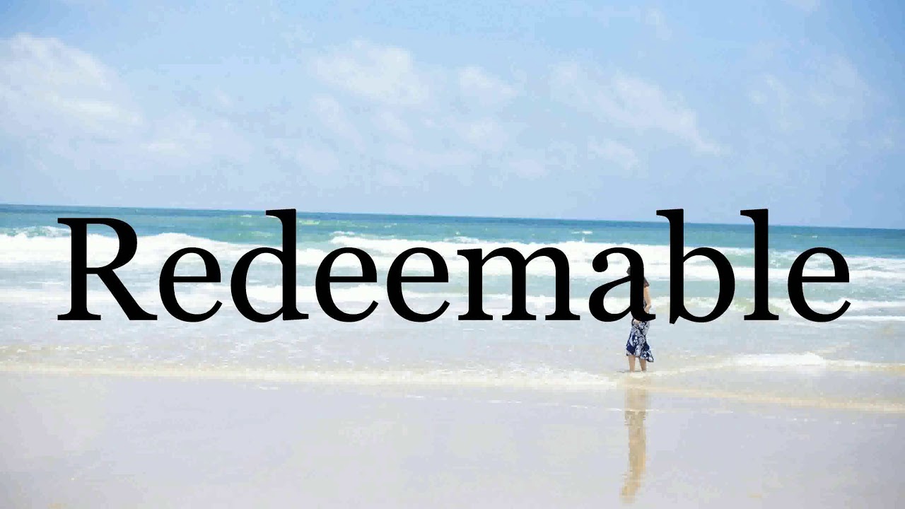 How To Pronounce Redeemable🌈🌈🌈🌈🌈🌈Pronunciation Of Redeemable