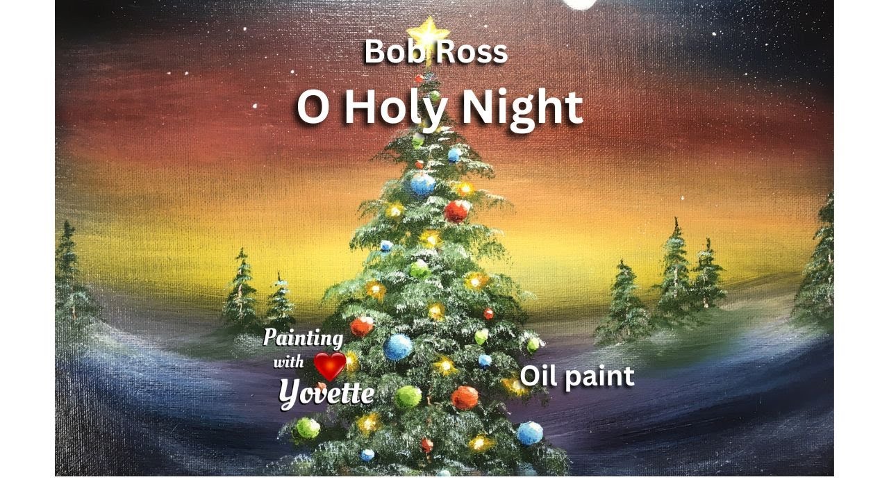 Bob Ross, O Holy Night // CHRISTMAS // #HolidayArtChallenge