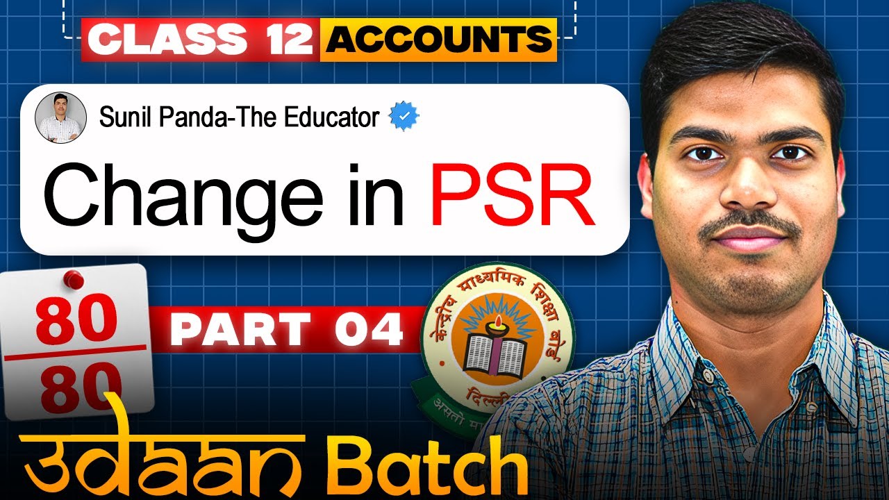 Change in Profit sharing Ratio | Part 4 | Treatment of WCR and IFR | Class 12 Accounts | 2025-2026