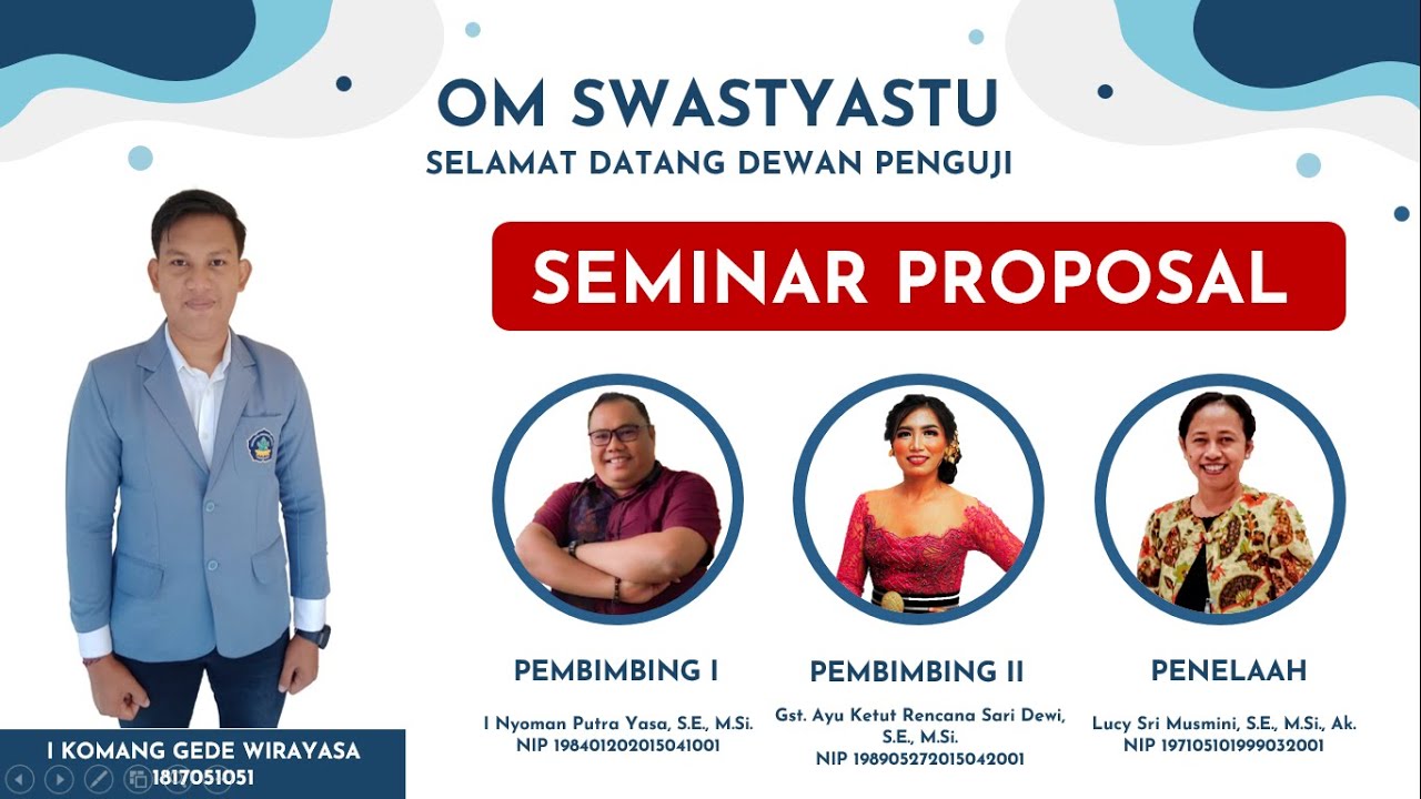 VIDEO PRESENTASI SEMINAR PROPOSAL UNDIKSHA 2022