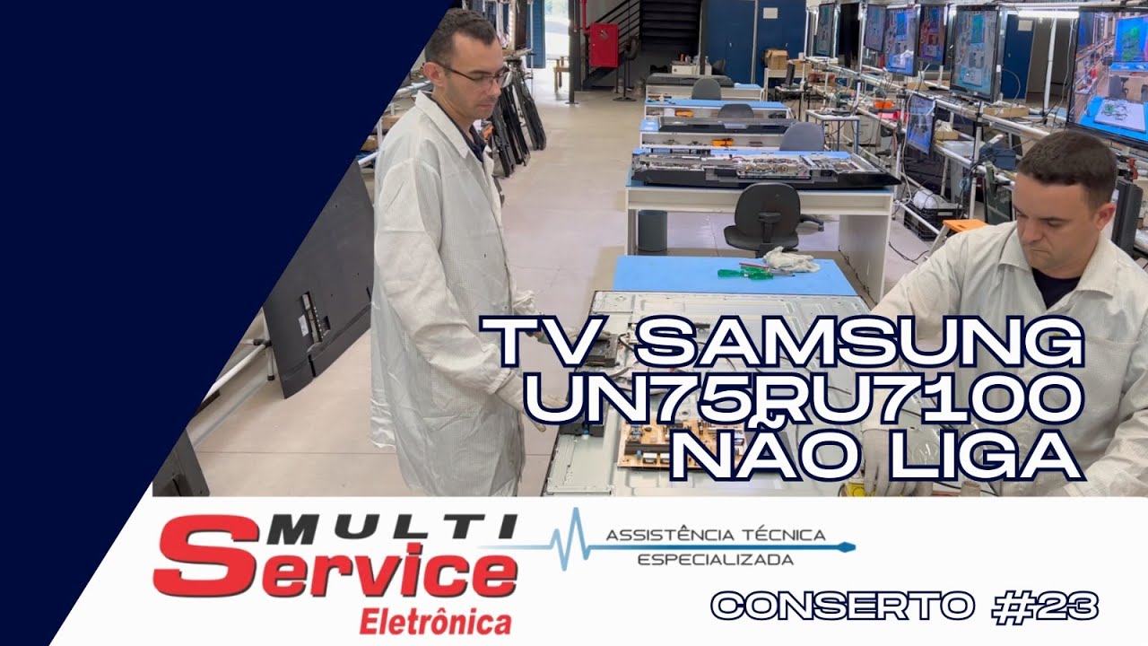 SMART TV SAMSUNG 75 POLEGADAS N&Atilde;O LIGA E N&Atilde;O FUNCIONA NADA- CONSERTO #23