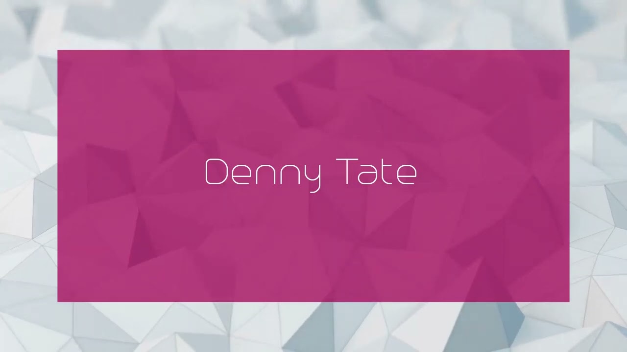 Denny Tate - appearance