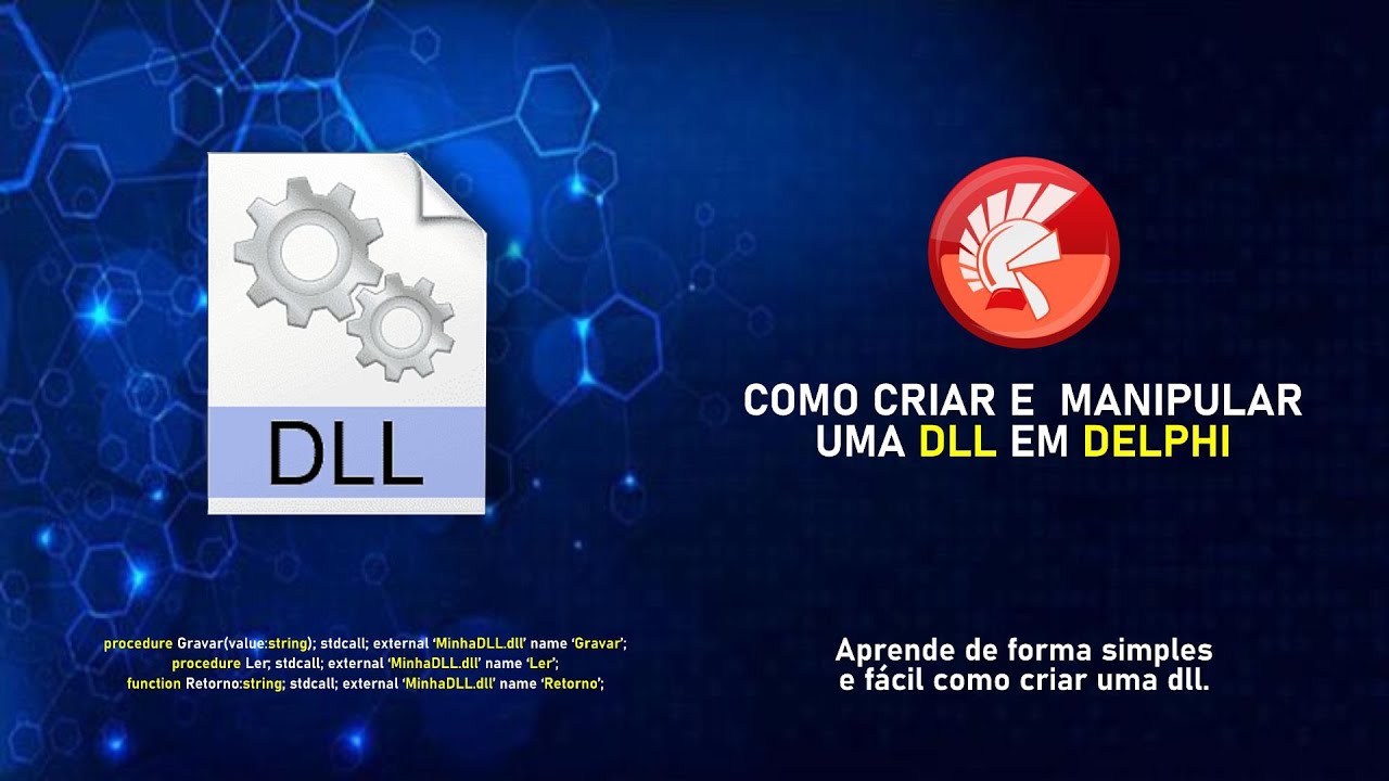 Aprenda como criar e manipular uma DLL em delphi