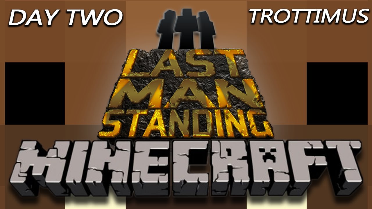 Minecraft Last Man Standing Day 2 - Trottimus