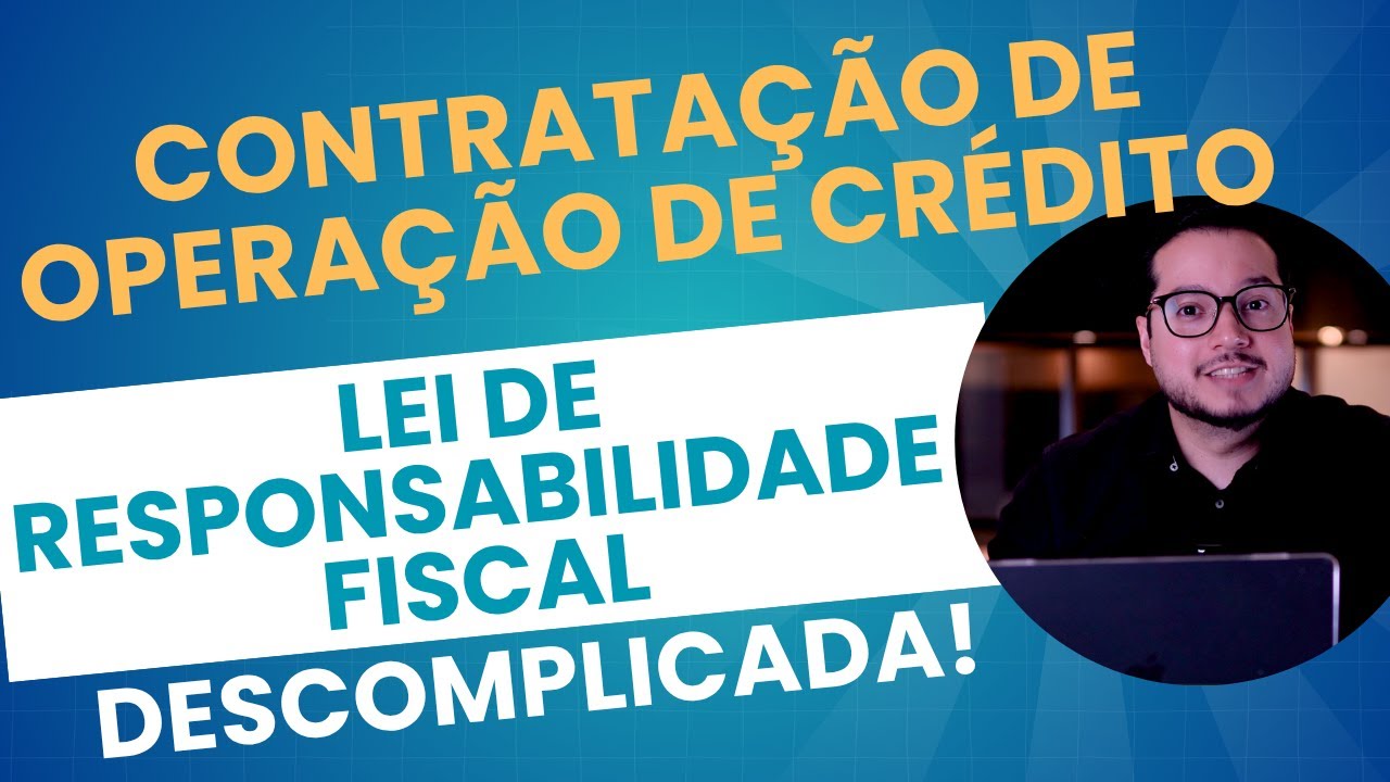 LRF (Aula 33) Contratação de Operações de Crédito (Arts. 32 e 33)