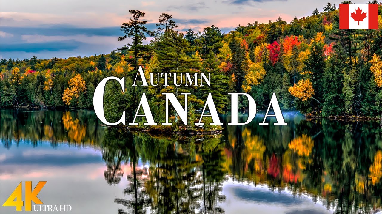 Autumn Canada 4K Ultra HD &bull; Stunning Footage Canada, Scenic Relaxation Film with Calming Music.