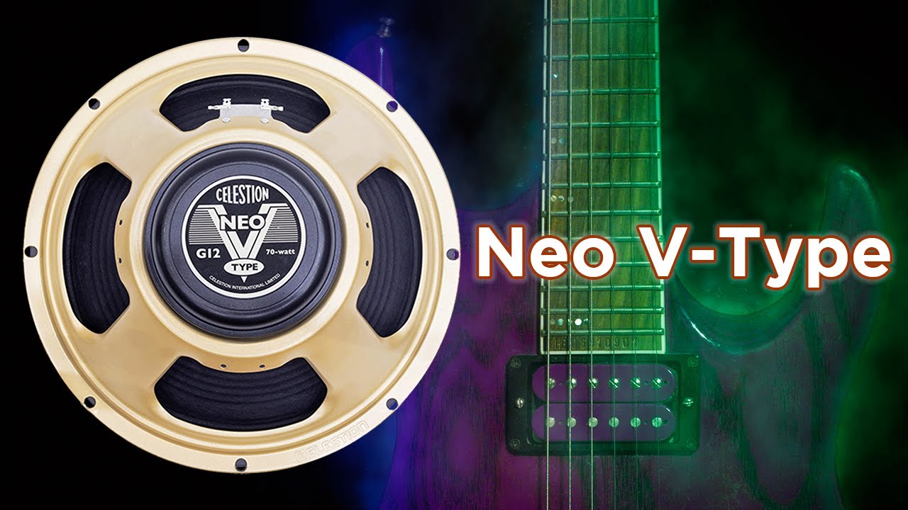 Celestion Neo V-Type clean, crunch and high gain demonstration