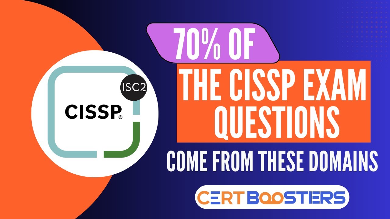 5 Domains (Topics) That Cover Most of the ISC2 CISSP Certification Exam Questions