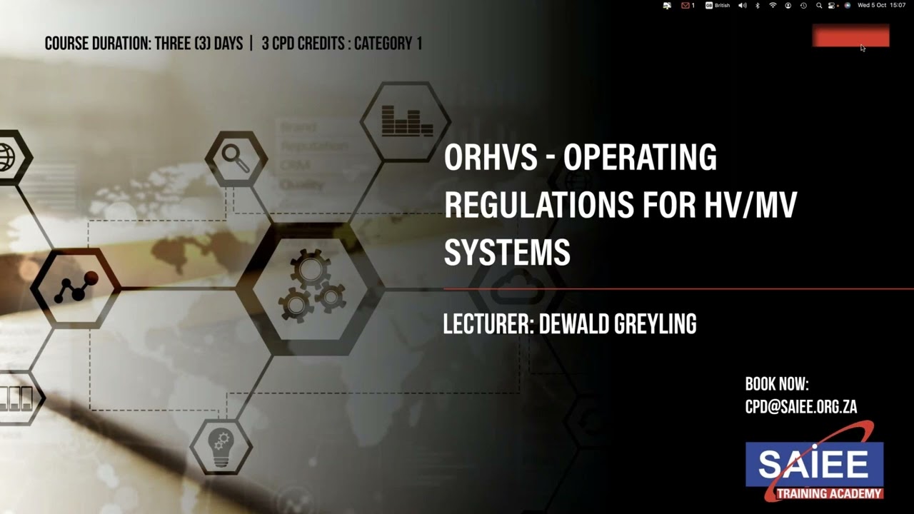 SAIEE Training Academy | ORHVS: Operating Regulations for HV/MV Systems
