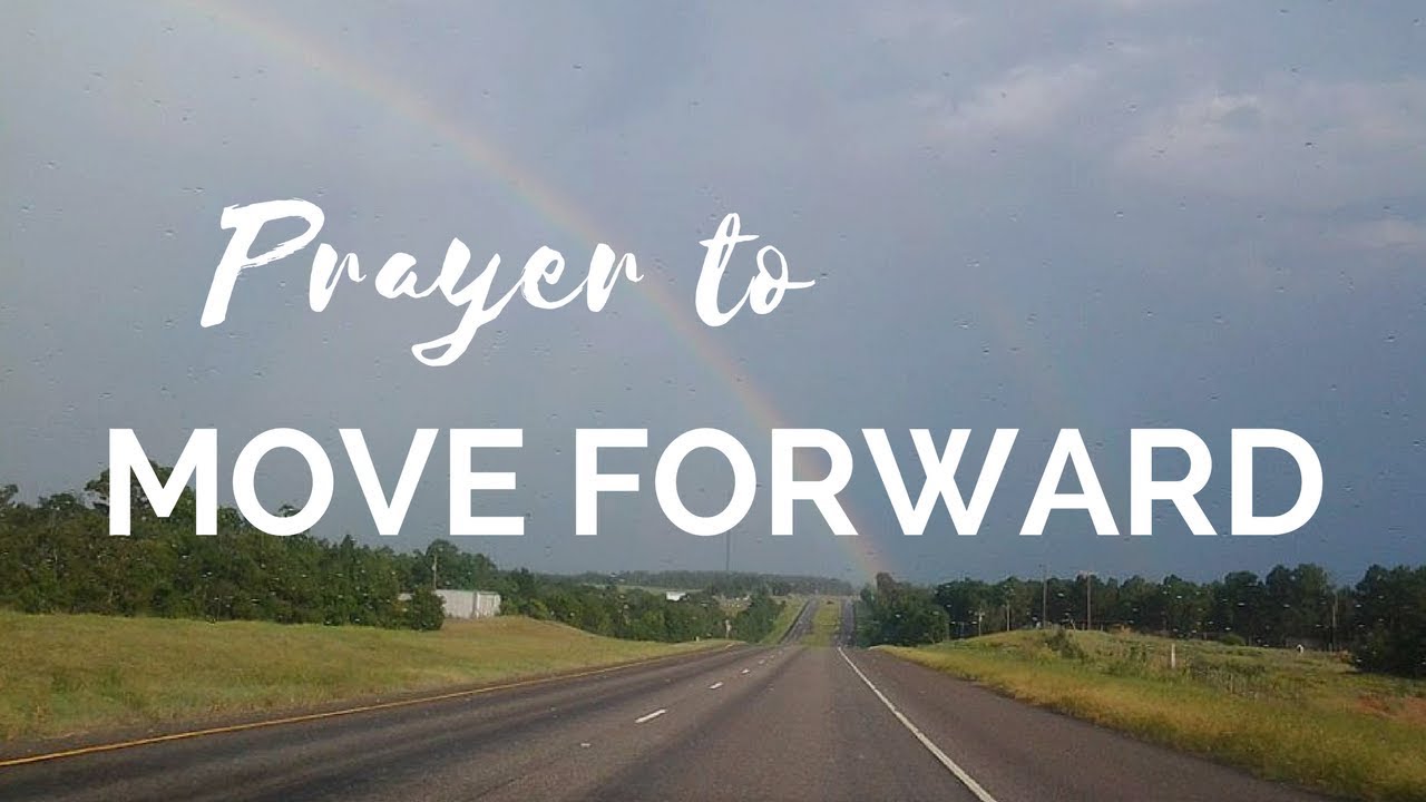 Prayer to Move Forward