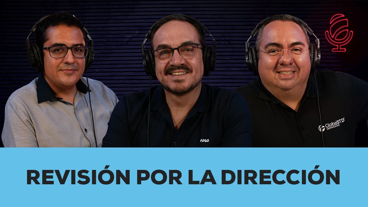 Revisión por la dirección | Podcast temp. 1