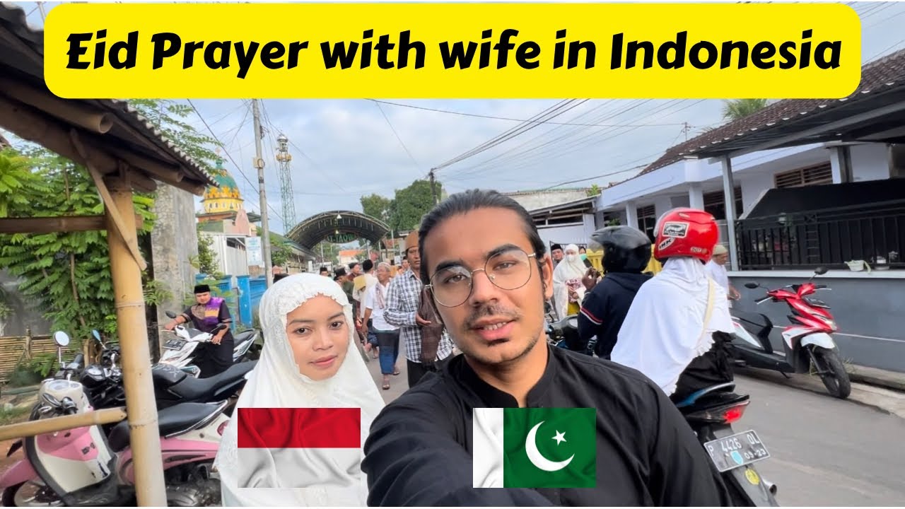 Pakistani🇵🇰first Eid Day In Indonesia with wife| Eid Namaz in Indonesia with my wife & her family
