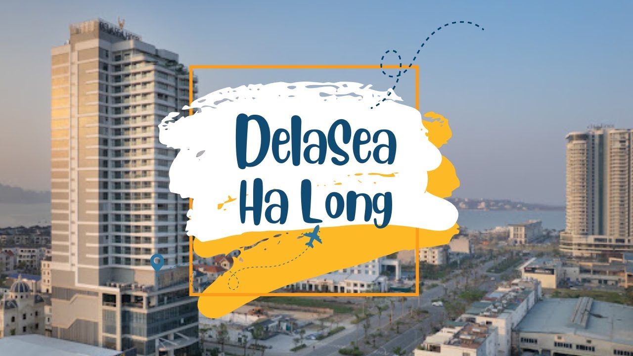 DeLaSea Hạ Long Hotel - Khách sạn sang trọng, tầm nhìn triệu đô | Tico Travel