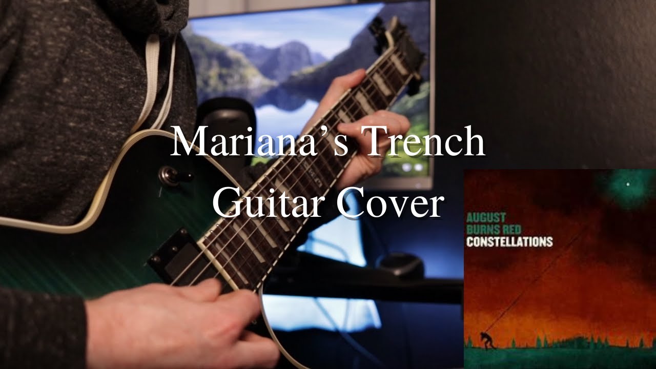 August Burns Red - Mariana's Trench (Guitar Cover)