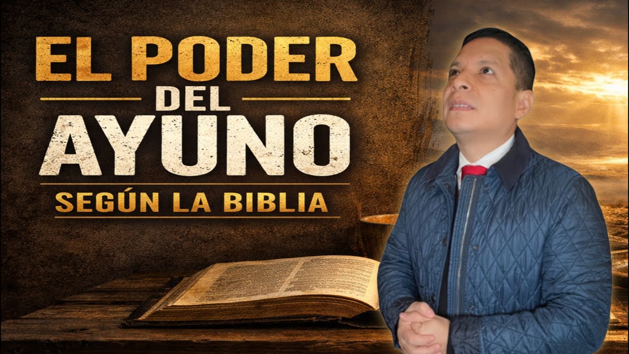El Poder del Ayuno 🔥 Según La Biblia
