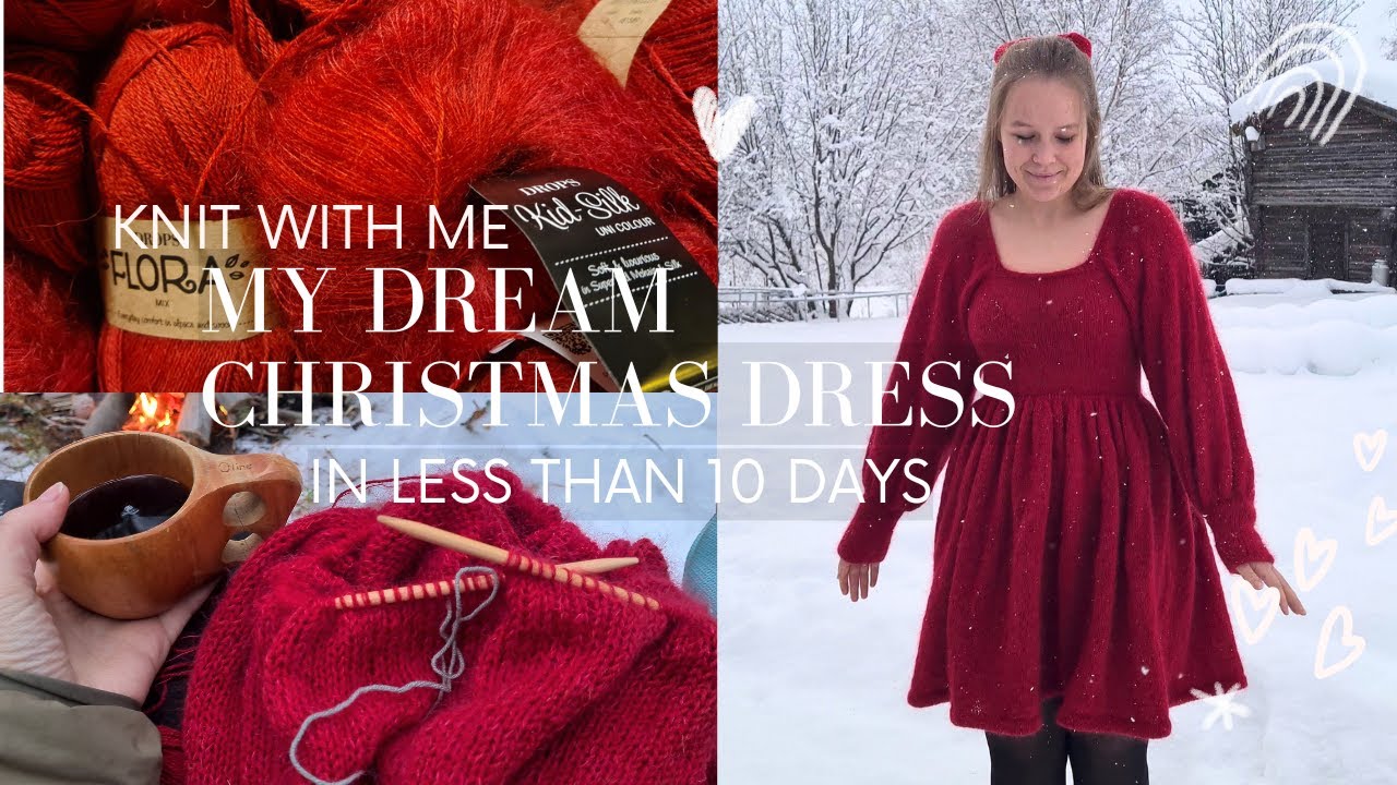 Trying To Knit My Dream Christmas Dress In Less Than 10 Days // Project Vlog