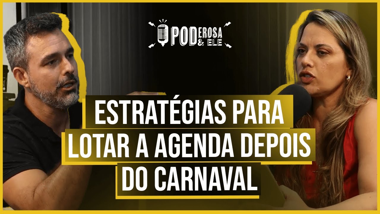 É hora de lotar a sua agenda! | Poderosa & Ele EP #078