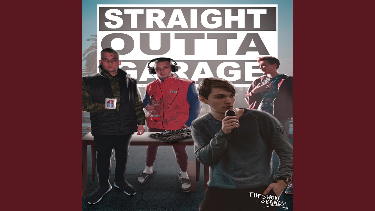 Straight Outta Garage