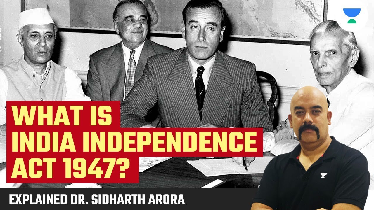 Understand India's Independence Act 1947 and Ace the UPSC CSE Exam with Dr. Sidharth Arora