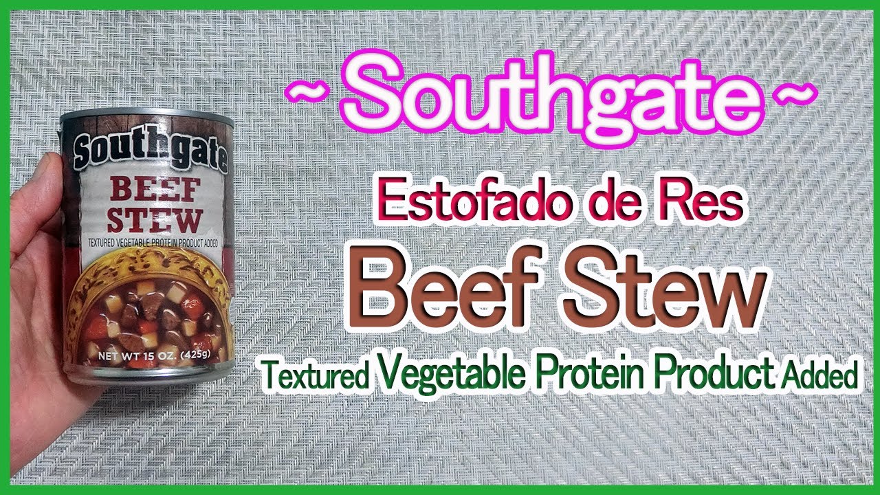 Southgate Estofado de Res Beef Stew Textured Vegetable Protein Product Added