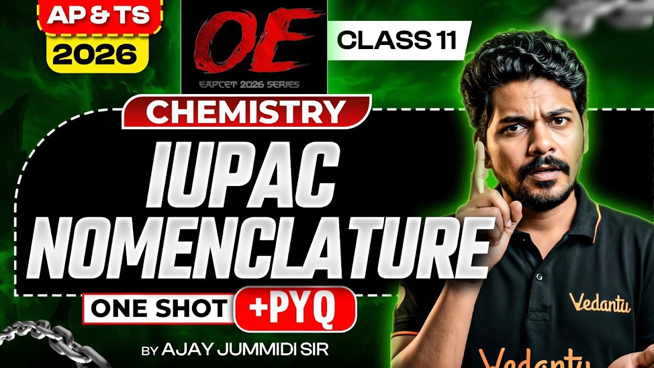 IUPAC Nomenclature Class 11 | Full Chapter One Shot + PYQs | AP EAPCET 2026 Chemistry