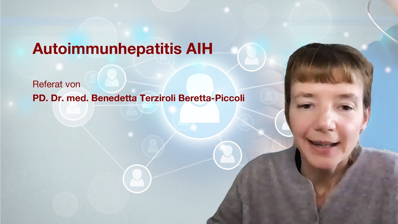 AIH Autoimmunhepatitis: Referat mit PD Dr. med. Benedetta Terziroli Beretta-Piccoli