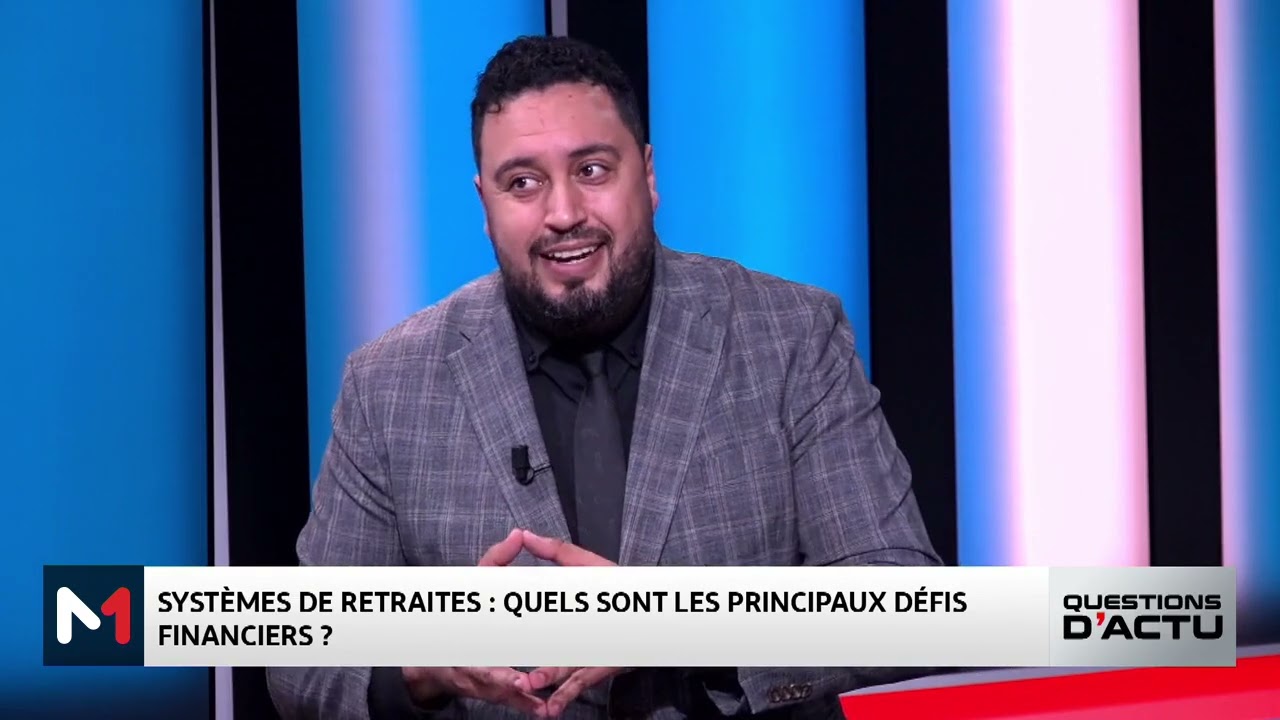 #QuestionsDactu.. Zoom sur la réforme des retraites au Maroc