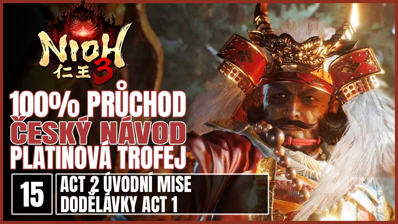 15 | 100% | NIOH 3 | ACT 2 - Úvodní mise + dodělávky Act 1