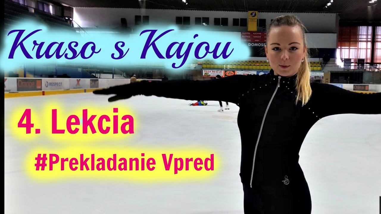 4. Lekcia Krasokorčuľovania #Prekladanie Vpred