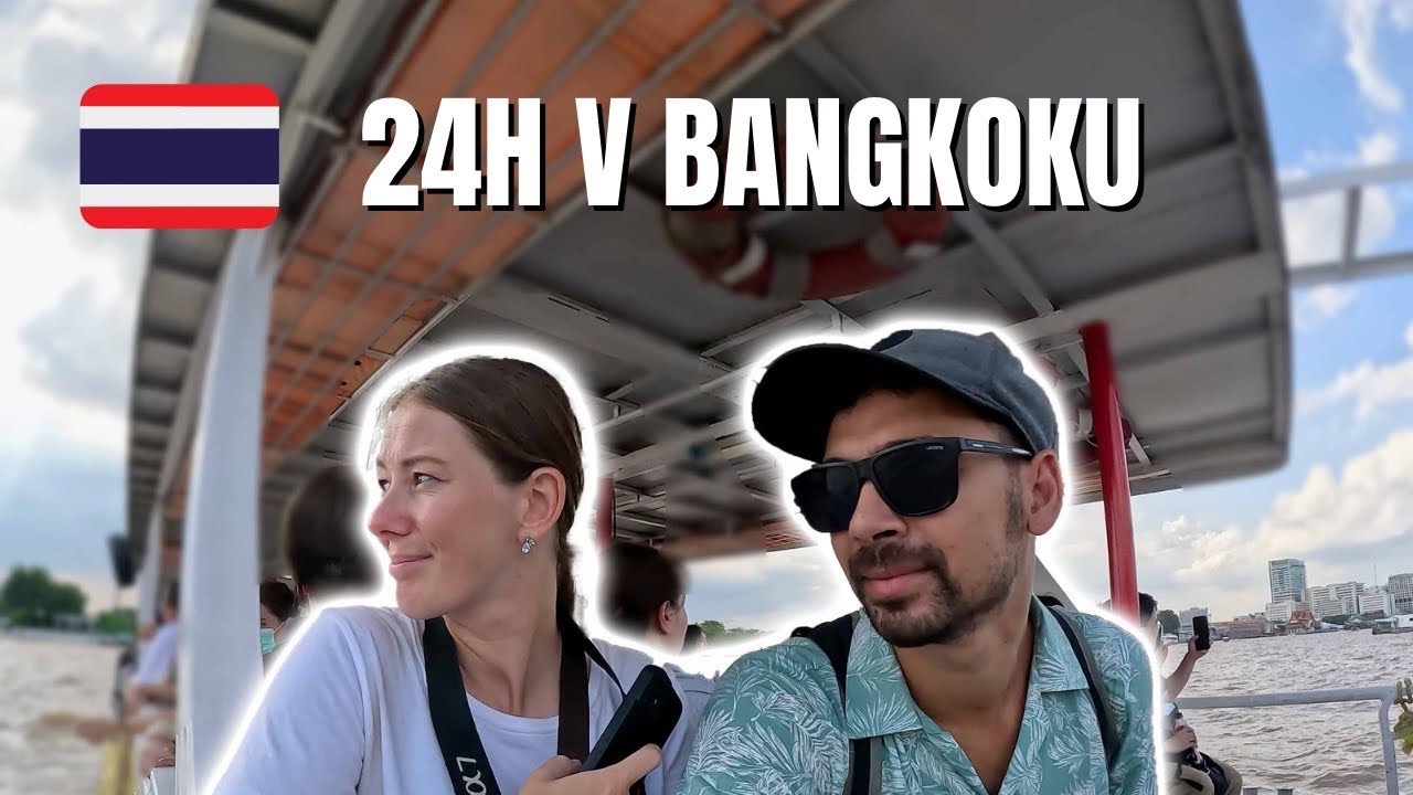 24 hodín v BANGKOKU | Čo sa dá vidieť?🇹🇭